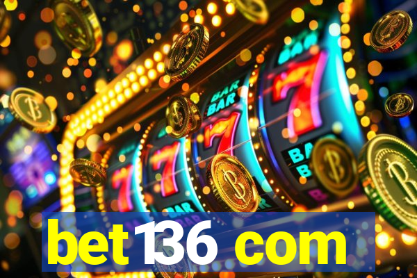 bet136 com